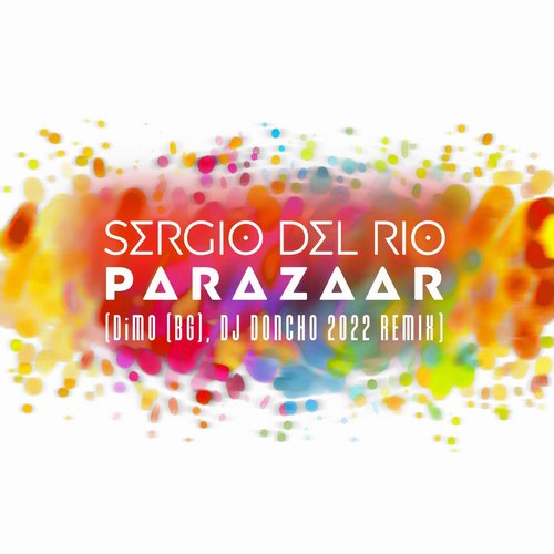 Sergio Del Rio - Parazaar (DiMO (BG), DJ Doncho Remix 2022) [BLV10541430]